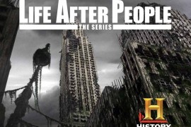 国家地理科幻纪录片《人类消失后的世界 Life After People》第1季全10集 英语中字 1080/MKV/7.3G 自然生态百度网盘下载