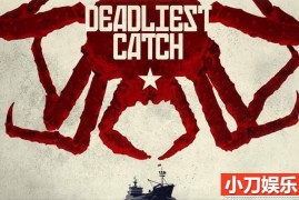 捕捞帝王蟹纪录片《渔人的搏斗 Deadliest Catch》第16季原版无字 720P/1080i高清纪录片百度网盘下载