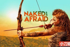 探索频道荒野求生纪录片《原始生活21天 Naked and Afraid》第9季全10集中字 纪录片解说素材歌词大全盘下载 1080/MKV/42.1G百度网盘下载