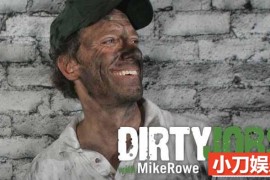 探索频道社会工作体验纪录片《干尽苦差事 Dirty Jobs》第4季中字 1080P自媒体解说素材百度网盘下载