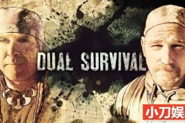 探索频道荒野求生纪录片《求生一加一 Dual Survival》第4-6季中字 1080P高清自媒体解说素材百度网盘下载