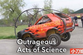 作死科学实验纪录片《网络影片大解码/草根科学大发现 Outrageous Acts of Science 2012-2019》第2季全14集 英语外挂中字  1080P/MKV/26.2G百度网盘下载