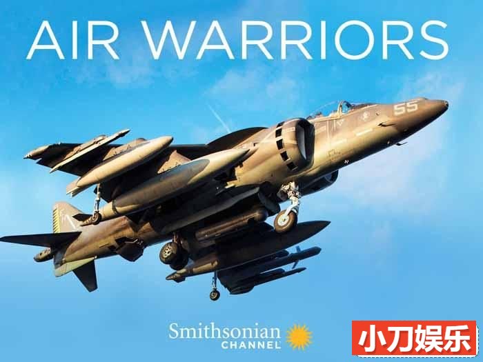 世界顶级战机纪录片《战机：空中武士 Air Warriors》第1-5季中字 1080P高清自媒体解说素材插图