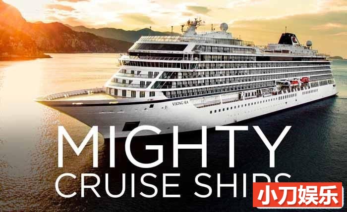 探索频道顶级邮轮纪录片《客轮巨无霸 Mighty Cruise Ships》第2季原版无字 1080P高清自媒体解说素材插图